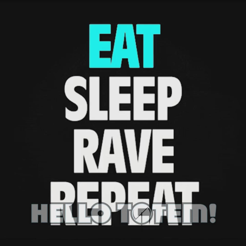 Eat Sleep Rave Graphics